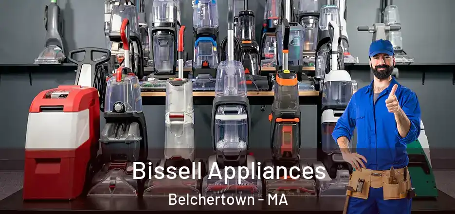  Bissell Appliances Belchertown - MA