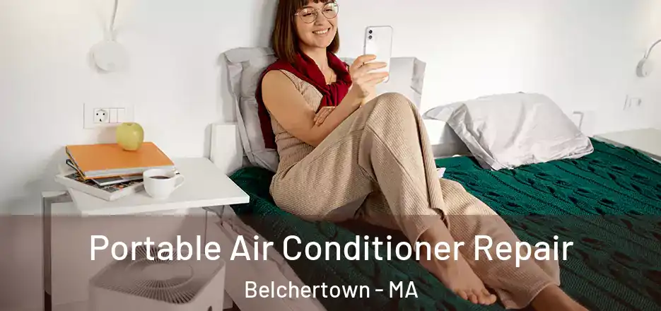 Portable Air Conditioner Repair Belchertown - MA